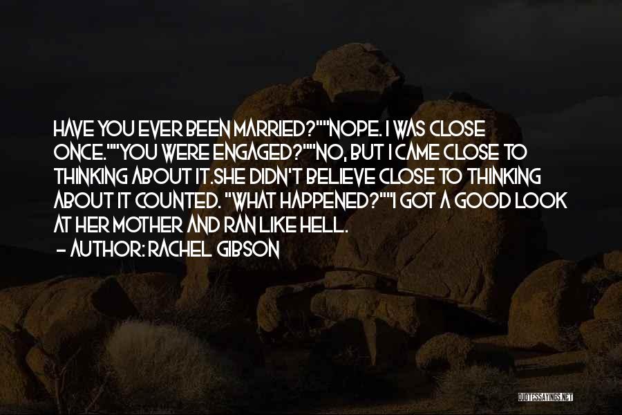 Rachel Gibson Quotes 1853735