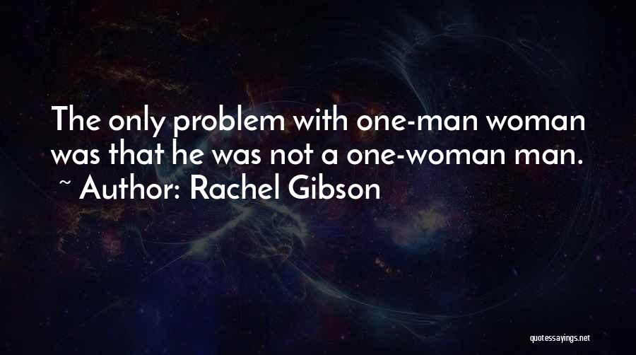 Rachel Gibson Quotes 1903233