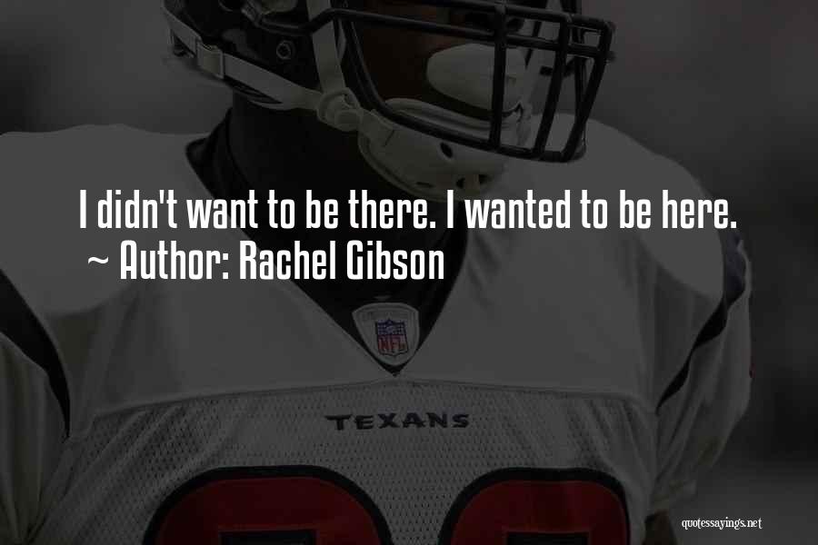 Rachel Gibson Quotes 2234623