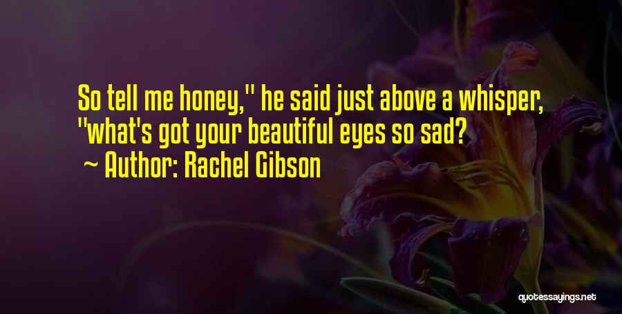 Rachel Gibson Quotes 530376