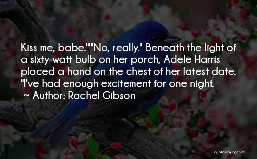 Rachel Gibson Quotes 646439