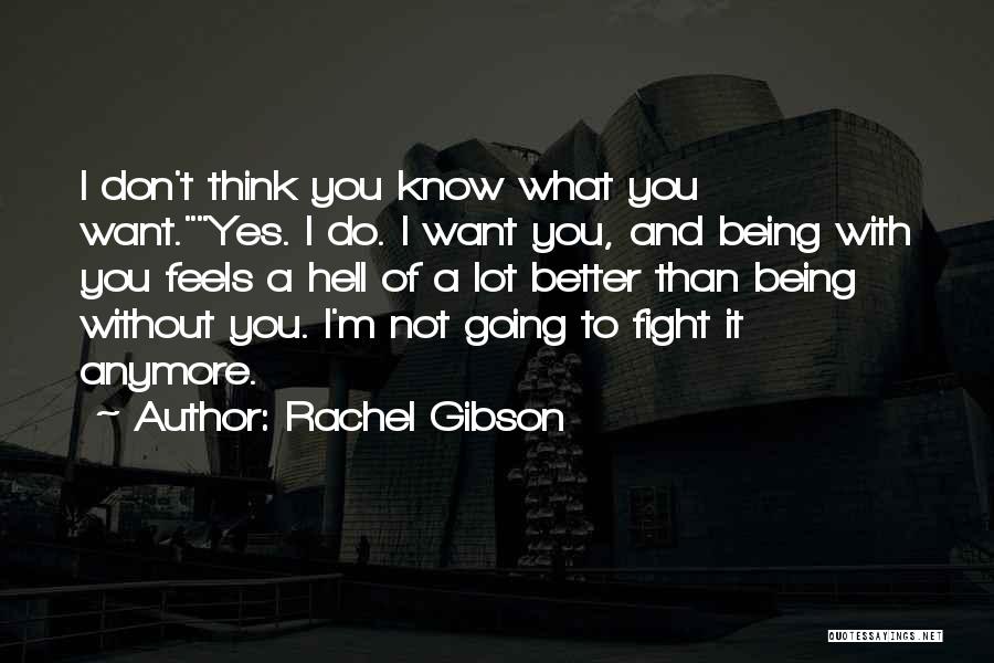 Rachel Gibson Quotes 96845