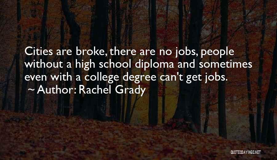 Rachel Grady Quotes 1635898