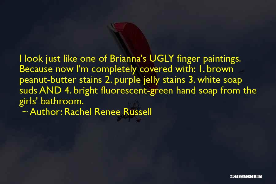 Rachel Green Quotes By Rachel Renee Russell