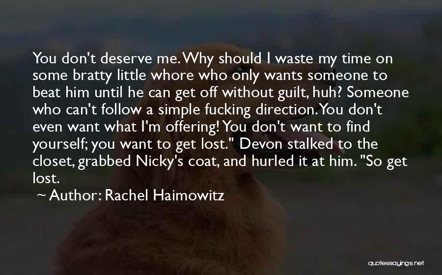Rachel Haimowitz Quotes 1500580