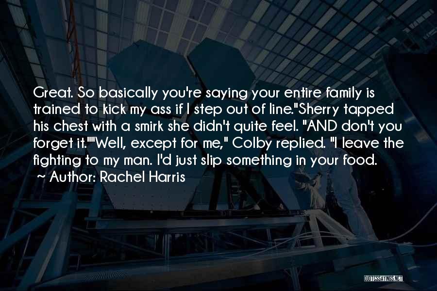 Rachel Harris Quotes 1430475