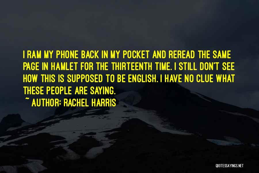 Rachel Harris Quotes 2208130