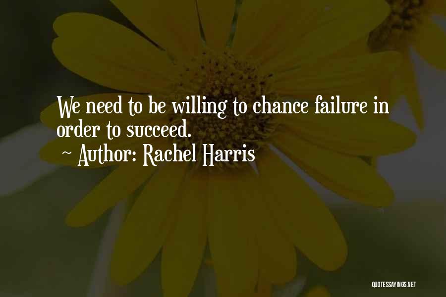 Rachel Harris Quotes 435331