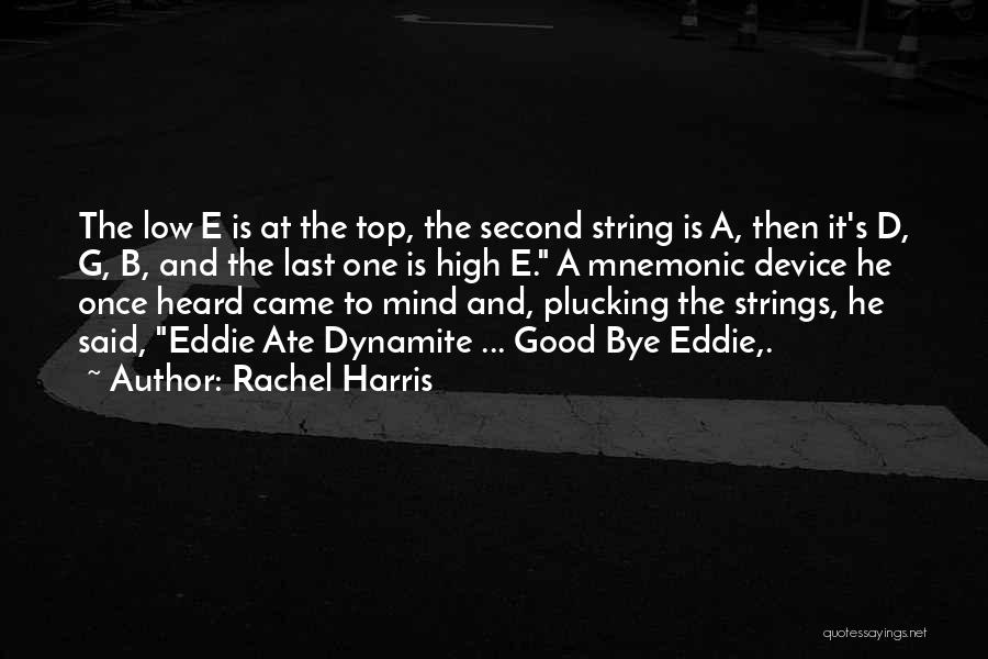 Rachel Harris Quotes 448811