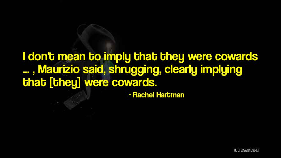 Rachel Hartman Quotes 529909 Rachel Hartman Quotes 529909