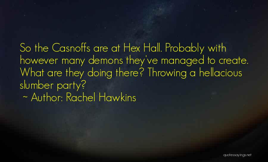 Rachel Hawkins Quotes 1006549