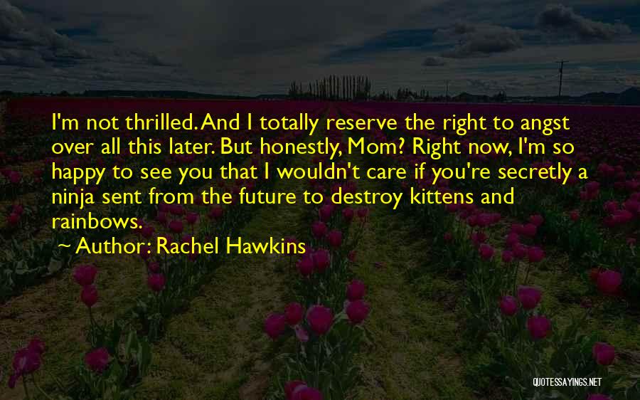 Rachel Hawkins Quotes 1372919