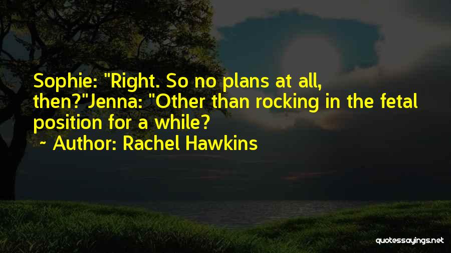 Rachel Hawkins Quotes 1519345