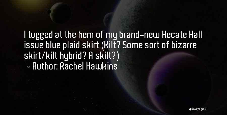 Rachel Hawkins Quotes 1566492