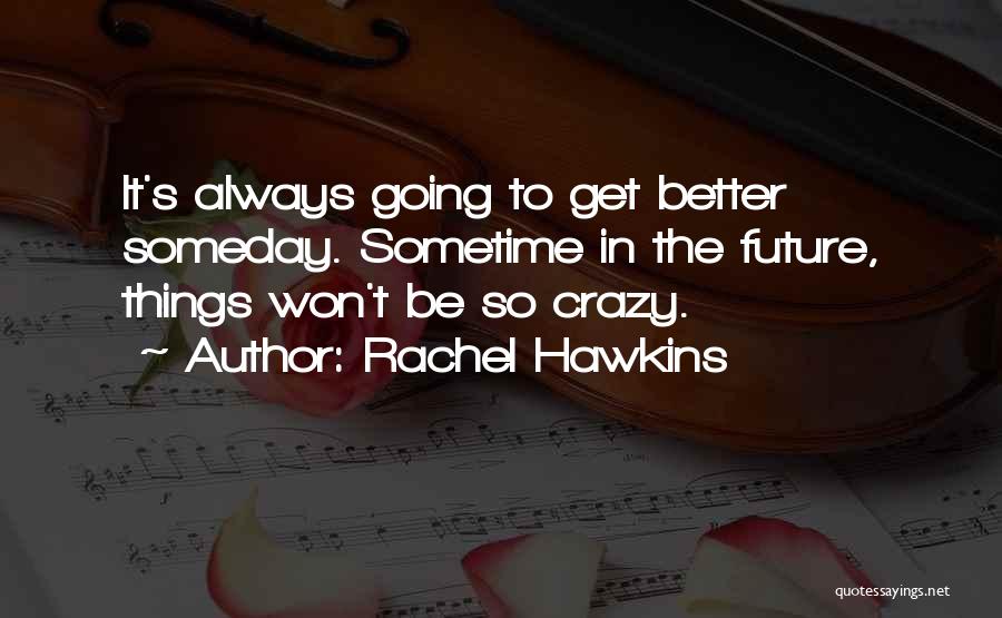 Rachel Hawkins Quotes 157136