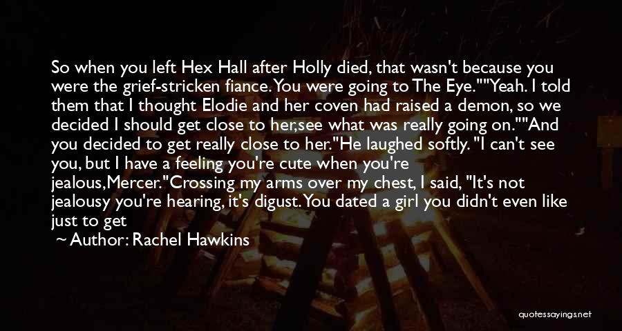 Rachel Hawkins Quotes 1667952