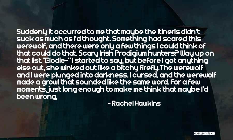 Rachel Hawkins Quotes 343368