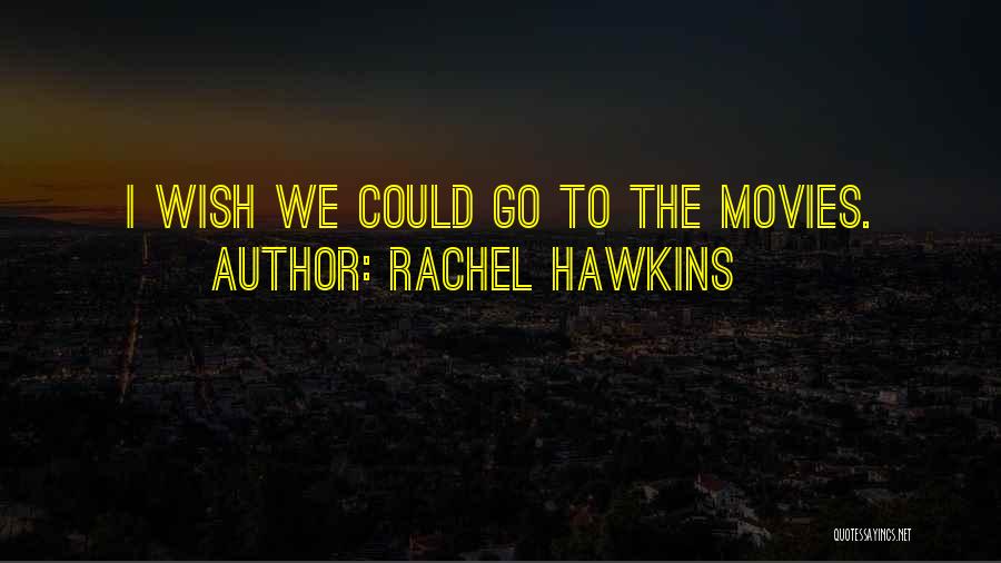Rachel Hawkins Quotes 633531