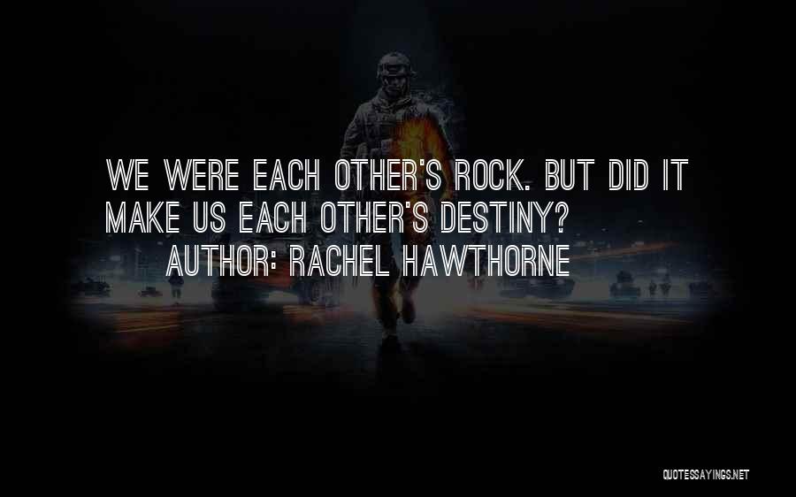 Rachel Hawthorne Quotes 1181077