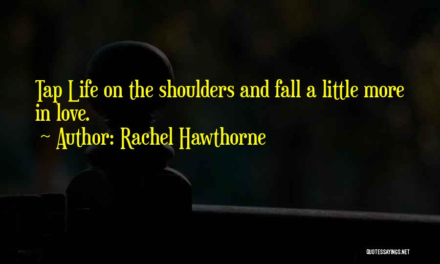 Rachel Hawthorne Quotes 1571390