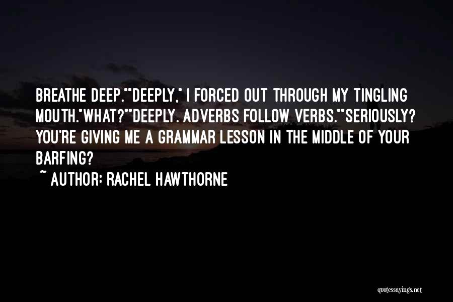 Rachel Hawthorne Quotes 2069239