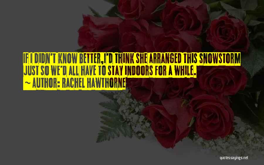 Rachel Hawthorne Quotes 2107376