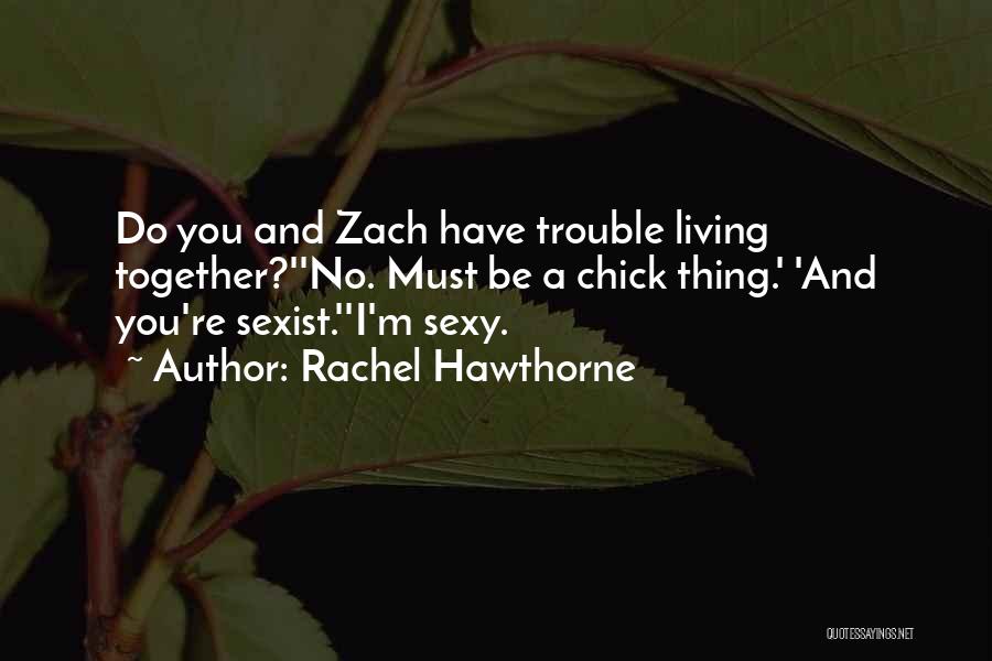 Rachel Hawthorne Quotes 2198275