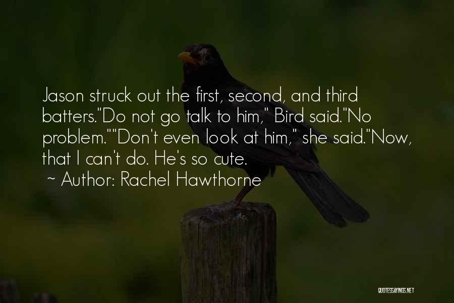 Rachel Hawthorne Quotes 464113