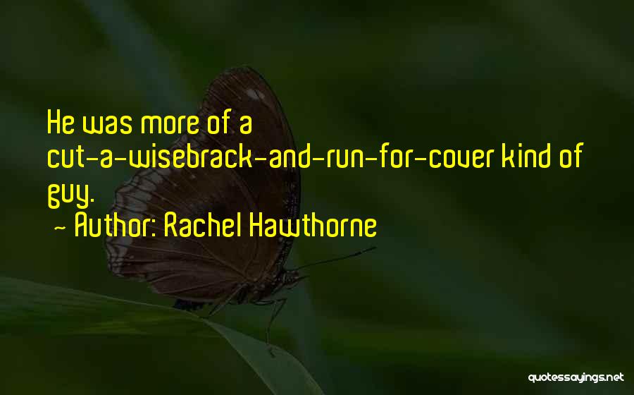 Rachel Hawthorne Quotes 673464
