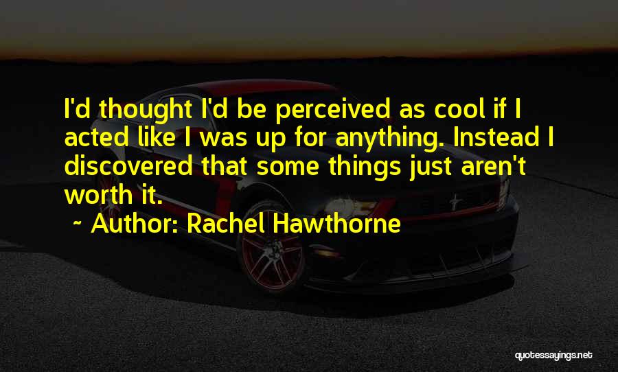 Rachel Hawthorne Quotes 862210