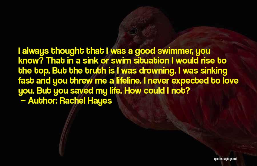Rachel Hayes Quotes 809177