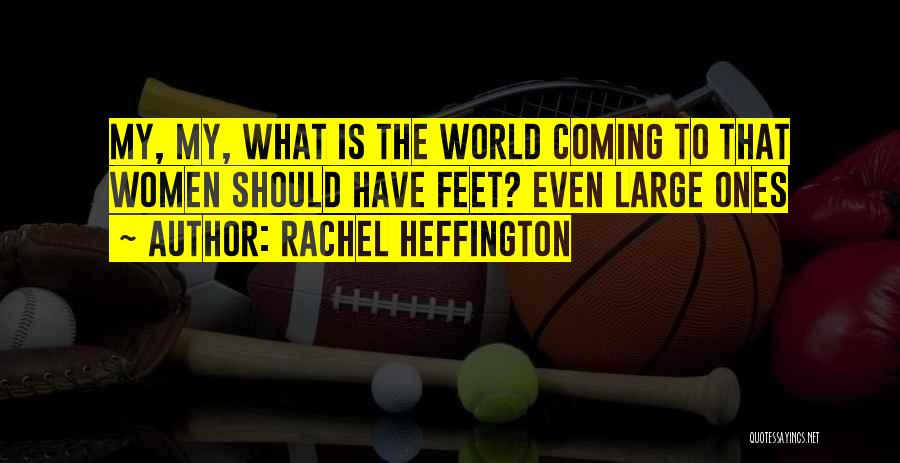 Rachel Heffington Quotes 2145330