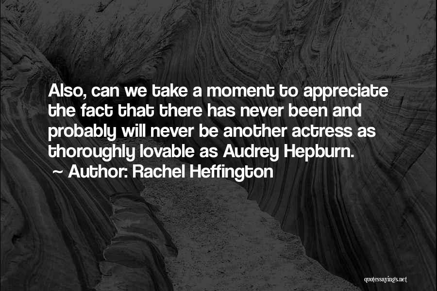 Rachel Heffington Quotes 785295