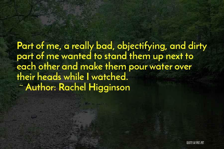 Rachel Higginson Quotes 1080333