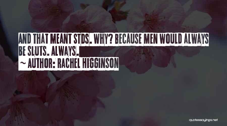 Rachel Higginson Quotes 1288460