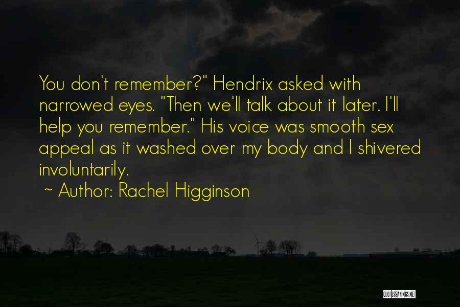 Rachel Higginson Quotes 132979