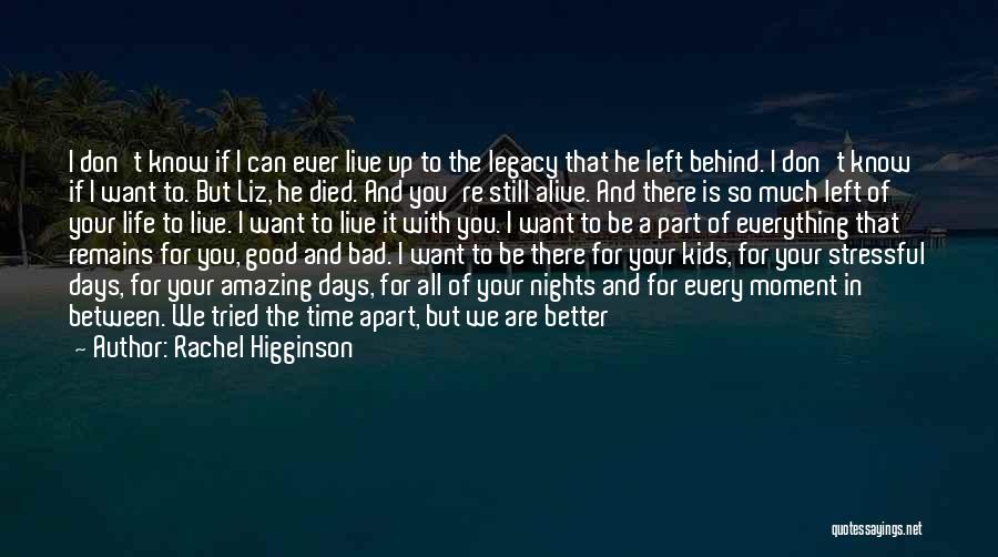 Rachel Higginson Quotes 1340062