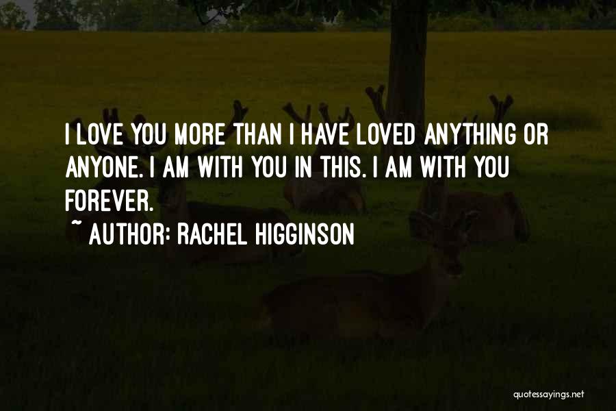 Rachel Higginson Quotes 149214