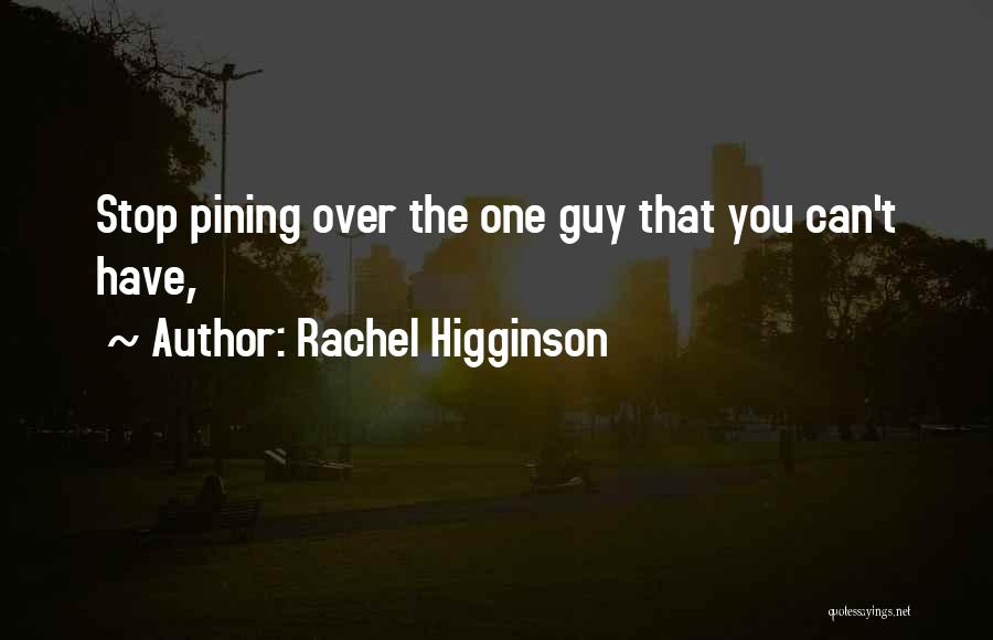 Rachel Higginson Quotes 1659414