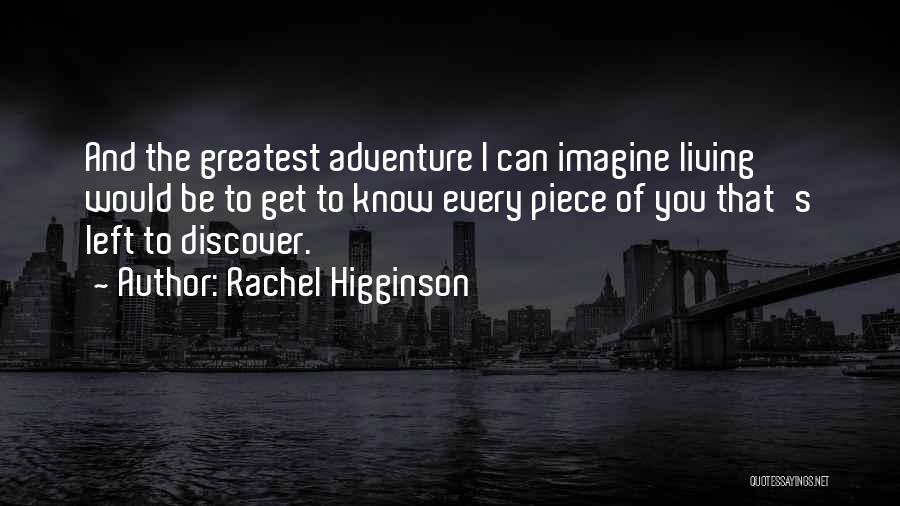 Rachel Higginson Quotes 1772040