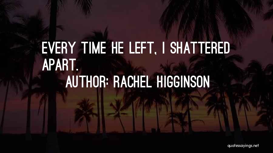 Rachel Higginson Quotes 1775976