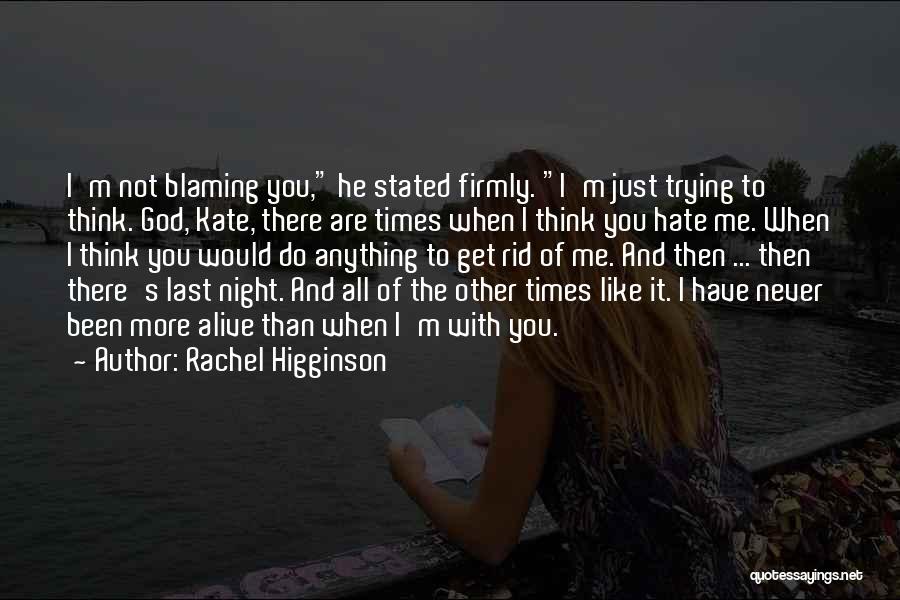 Rachel Higginson Quotes 1964700