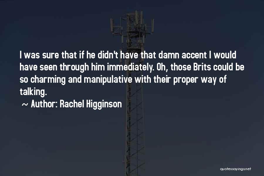 Rachel Higginson Quotes 289176