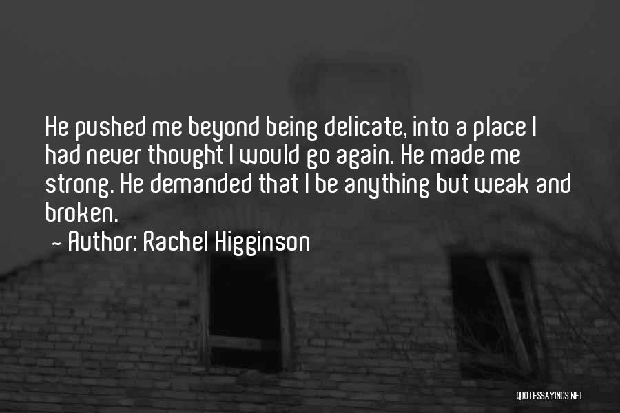 Rachel Higginson Quotes 355446