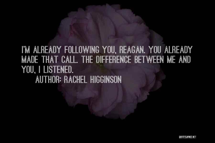 Rachel Higginson Quotes 465078