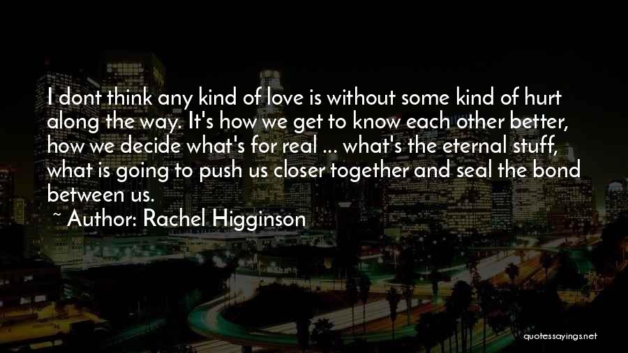 Rachel Higginson Quotes 596426