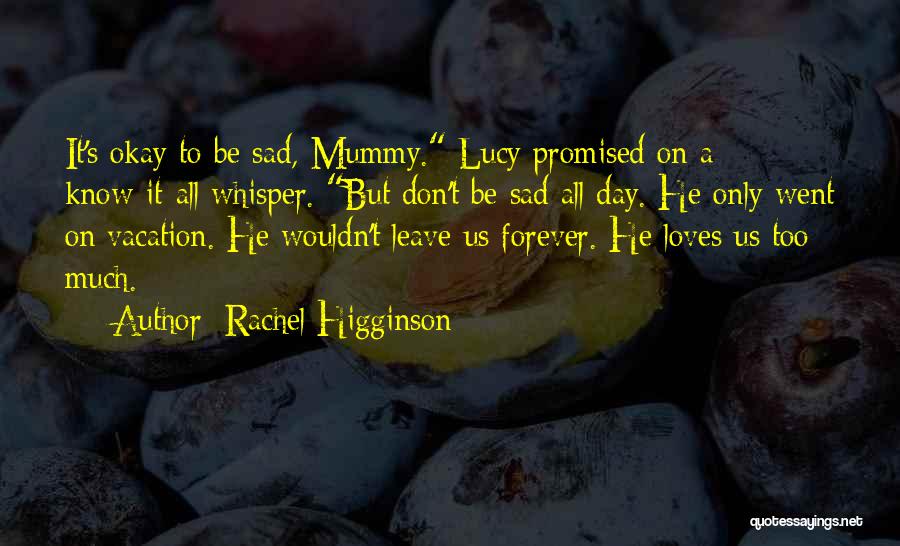 Rachel Higginson Quotes 658947