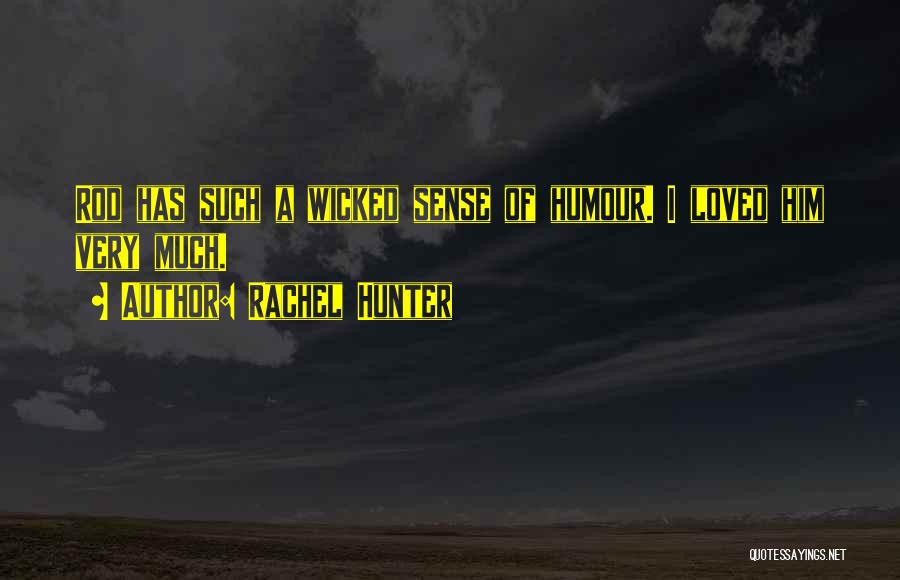 Rachel Hunter Quotes 1775683