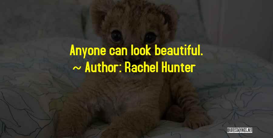 Rachel Hunter Quotes 1871323