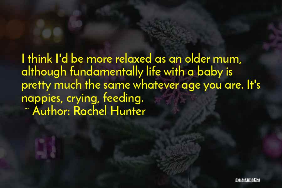 Rachel Hunter Quotes 254615